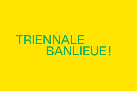 Triennale Banlieue